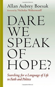 dare we speak of hope
