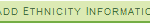 Add ethnicity information button