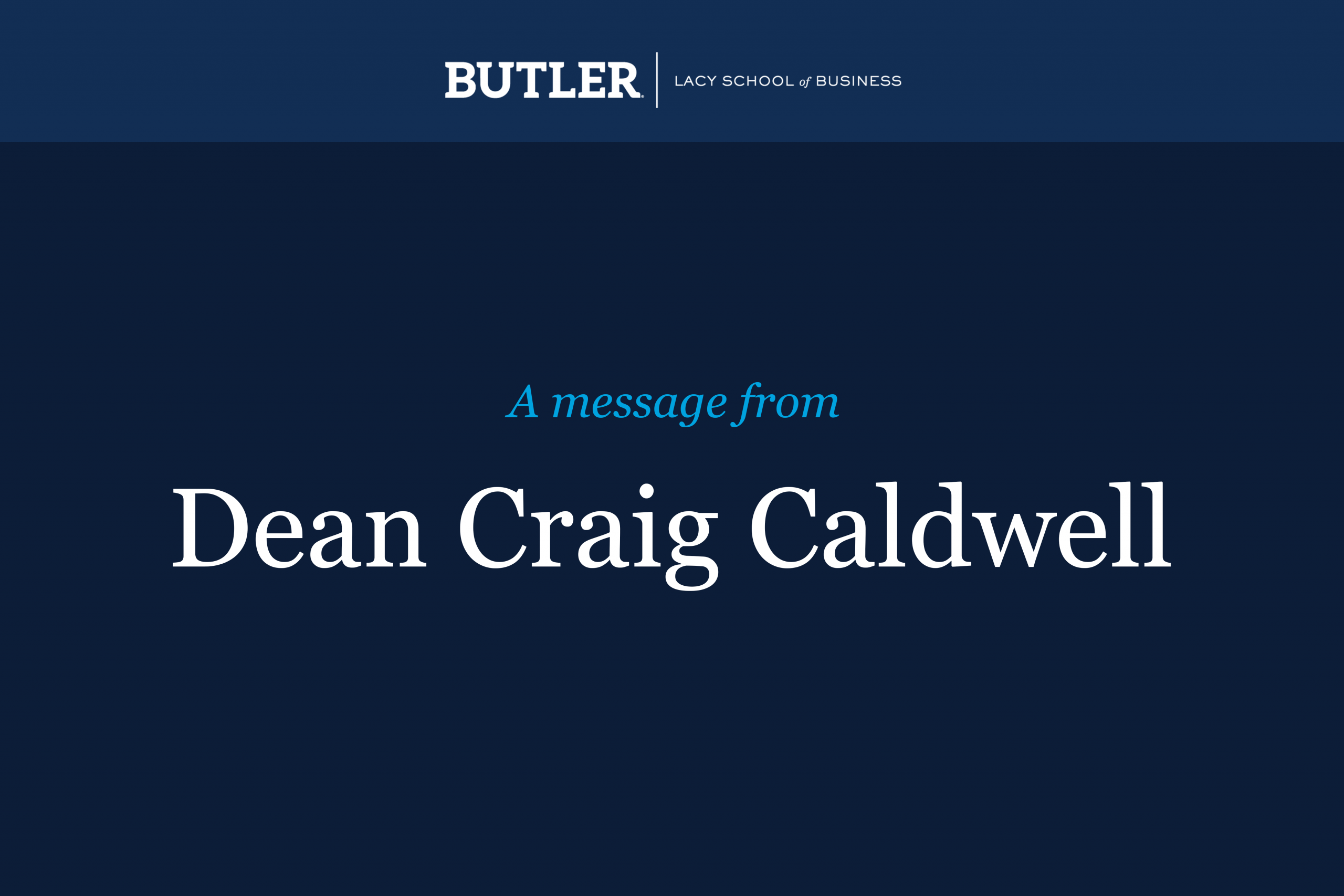 A Message from Dean Craig Caldwell